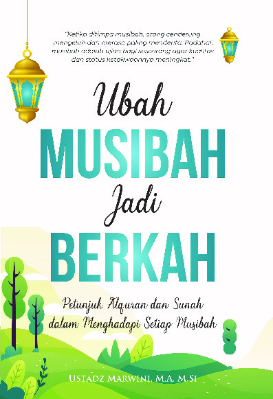 Sampul buku Ubah Musibah Jadi Be...